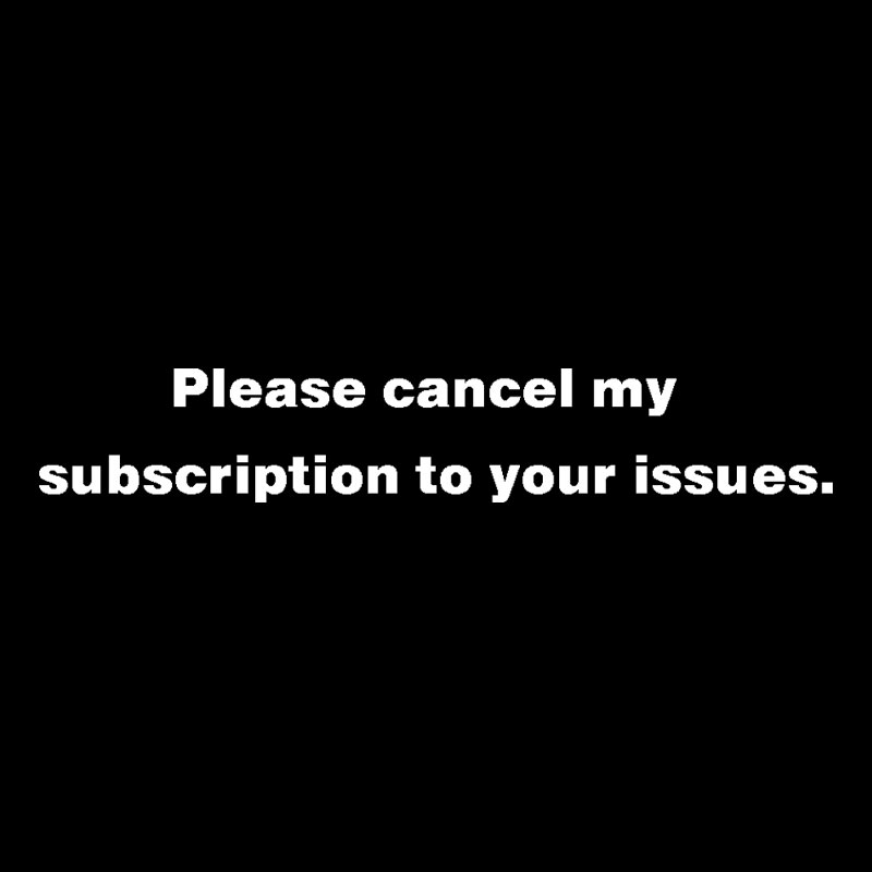 Cancel My Subscription Geek T-Shirt