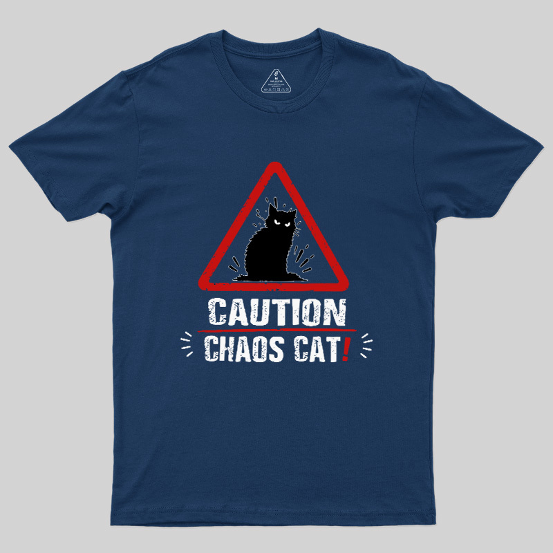 Caution Chaos Cat Geek T-Shirt