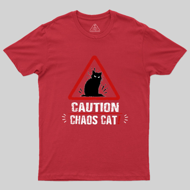 Caution Chaos Cat Geek T-Shirt