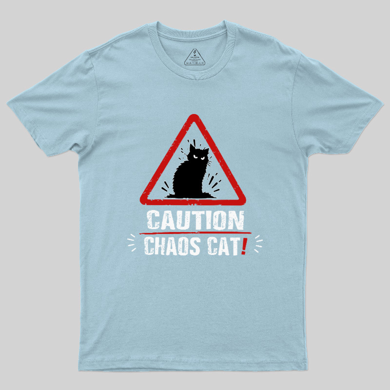 Caution Chaos Cat Geek T-Shirt