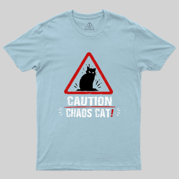 Caution Chaos Cat Geek T-Shirt