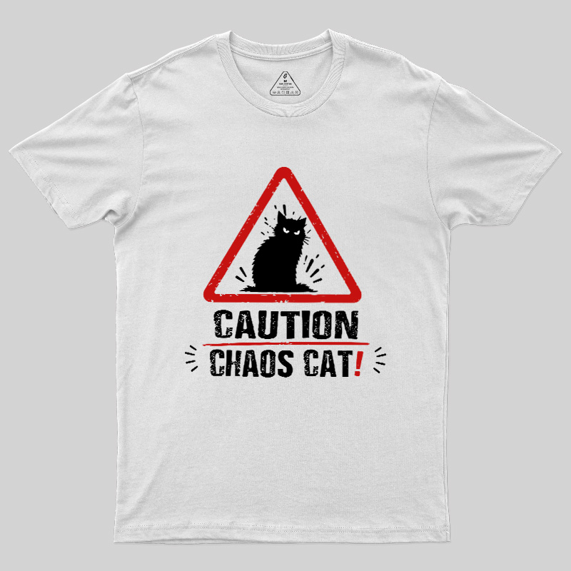 Caution Chaos Cat Geek T-Shirt