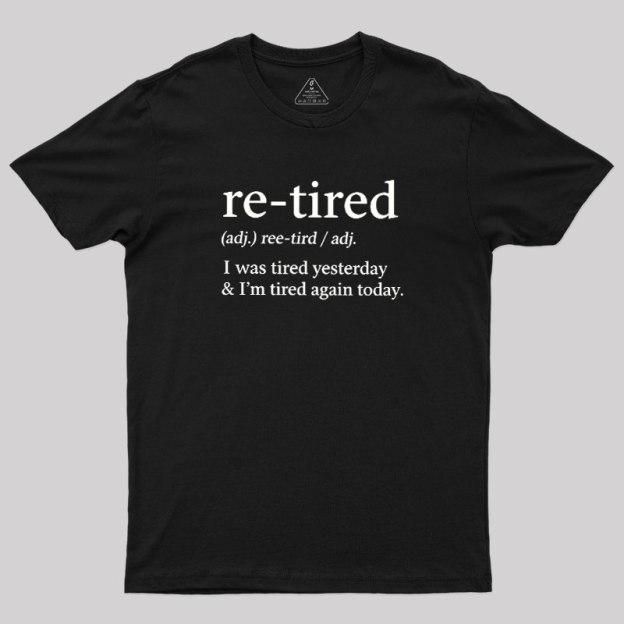 Definition Of Retired Geek T-Shirt