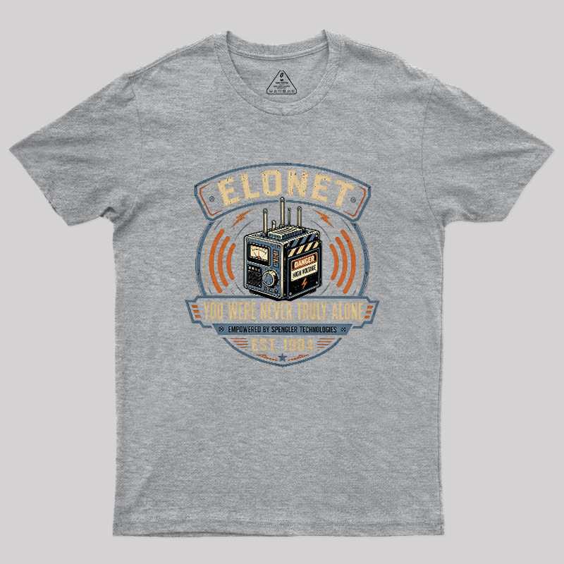 You Were Never Truly Alone Geek T-Shirt