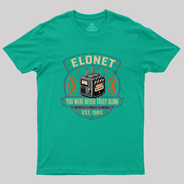 You Were Never Truly Alone Geek T-Shirt