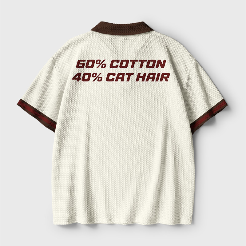 60 Percent Cotton 40 Percent Cat Hair Geek Crochet Polo Shirt