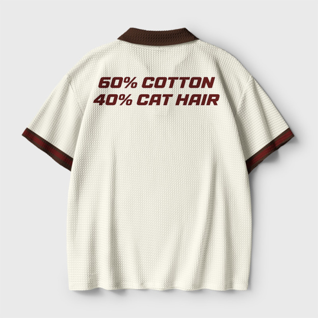 60 Percent Cotton 40 Percent Cat Hair Geek Crochet Polo Shirt