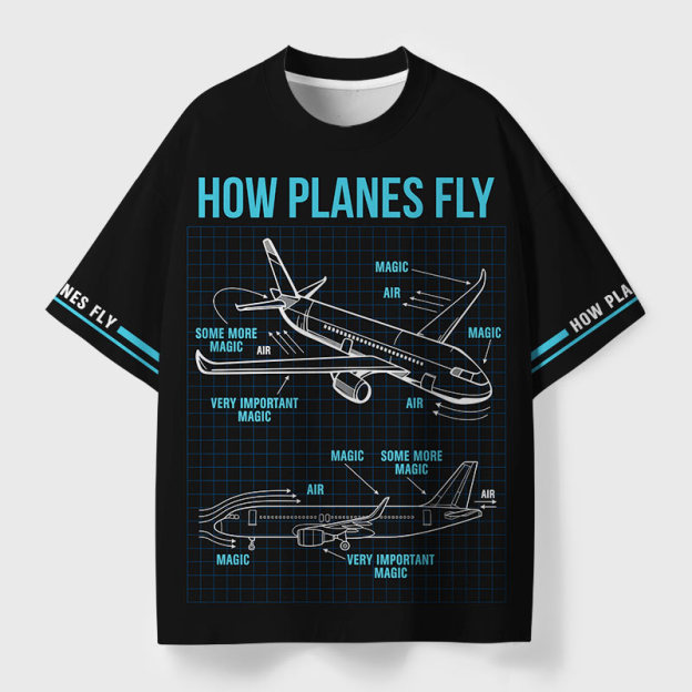 How Planes Fly Geek Eco Oversized Graphic Tees