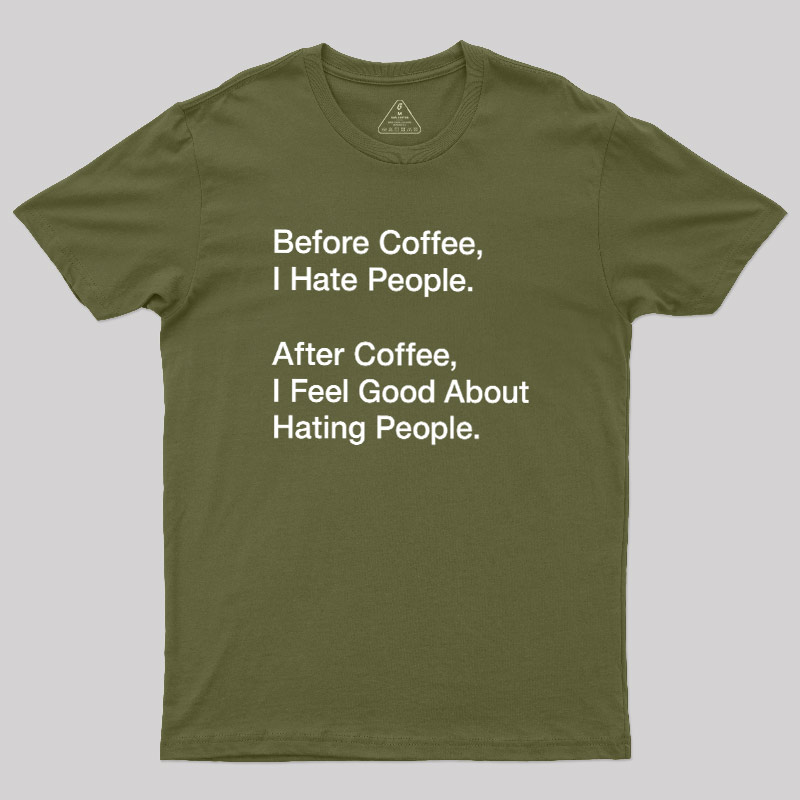 Before After Coffee Geek T-Shirt