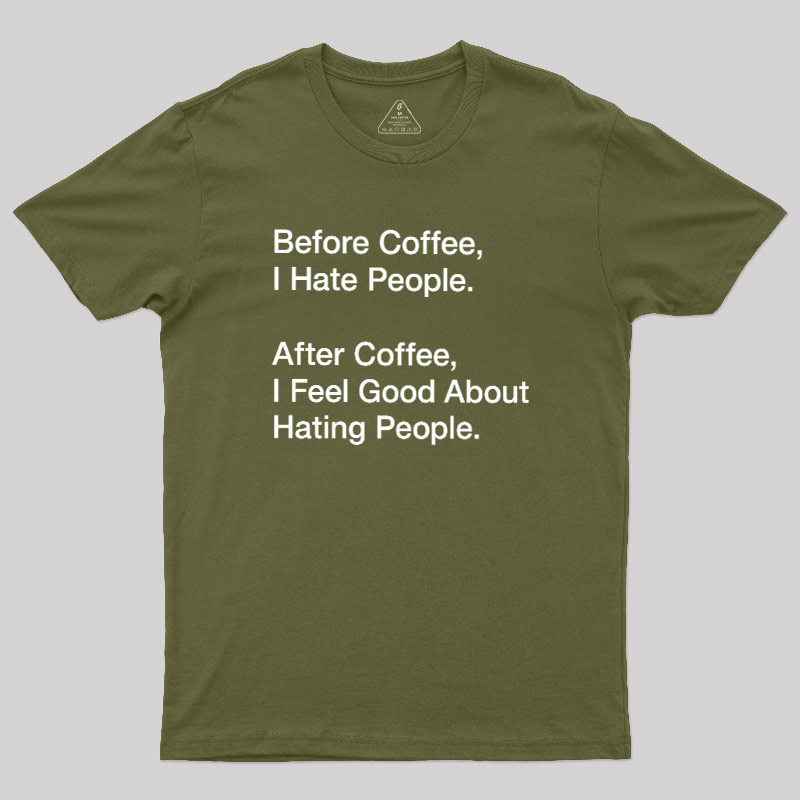 Before After Coffee Geek T-Shirt
