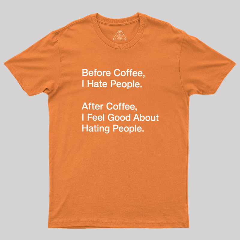 Before After Coffee Geek T-Shirt