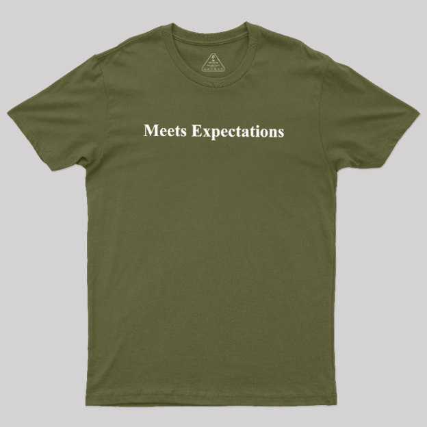Meet Expectation Geek T-Shirt