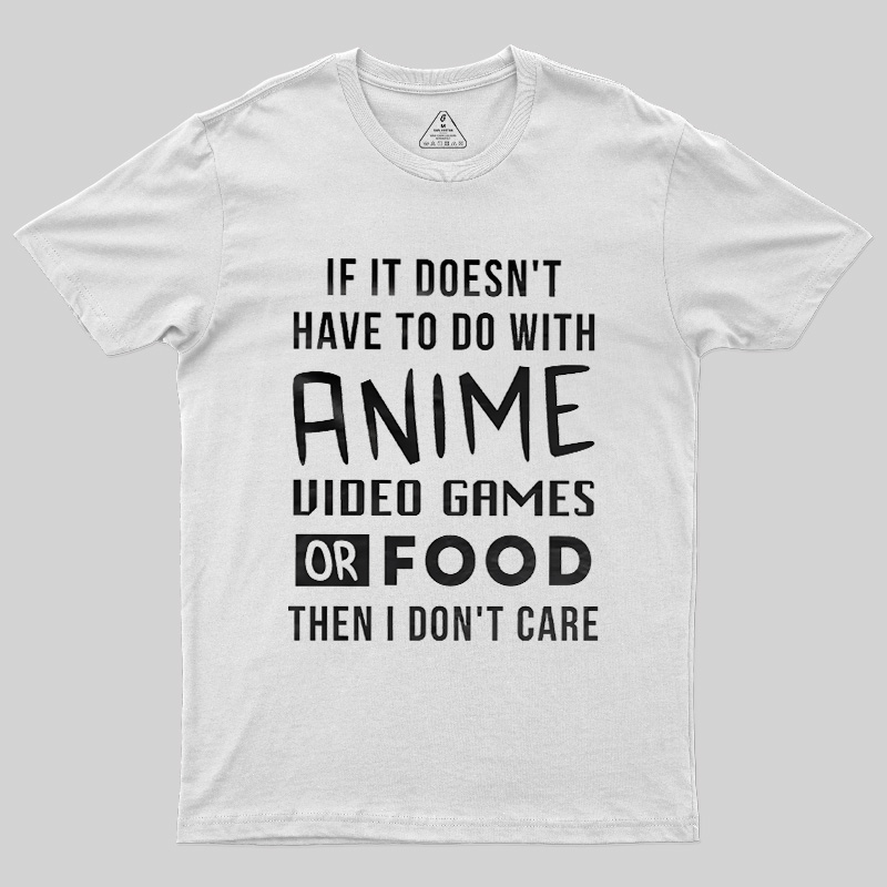 Anime Game Food Only Nerd Geek T-Shirt
