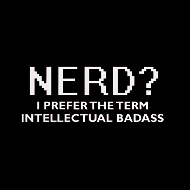 Nerd Intellectual Badass Geek T-Shirt