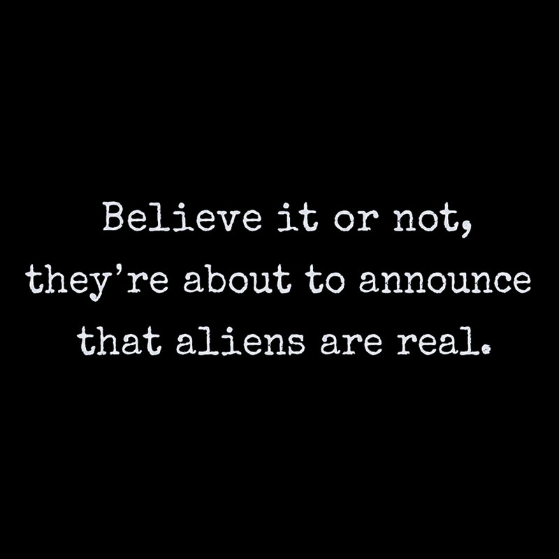 Announcing Aliens Are Real Geek T-Shirt