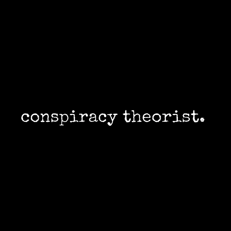 Conspiracy Theorist Geek T-Shirt