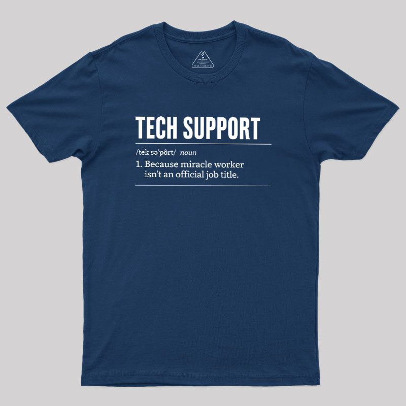 Funny Tech Support Geek T-Shirt