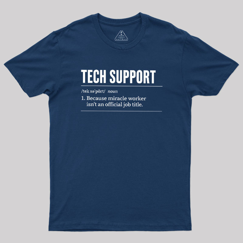 Funny Tech Support Geek T-Shirt