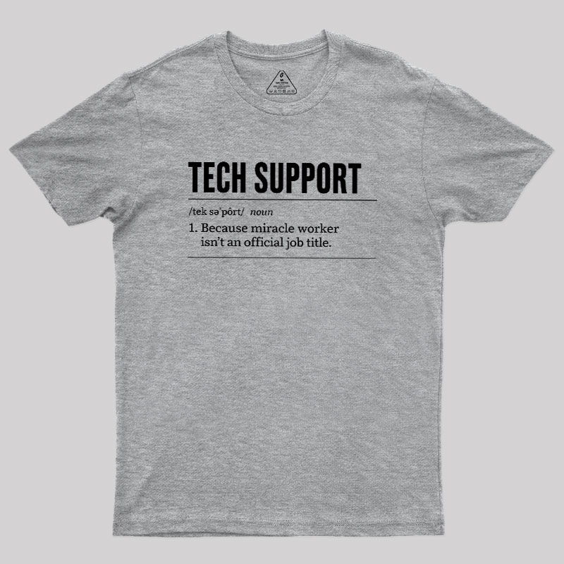 Funny Tech Support Geek T-Shirt