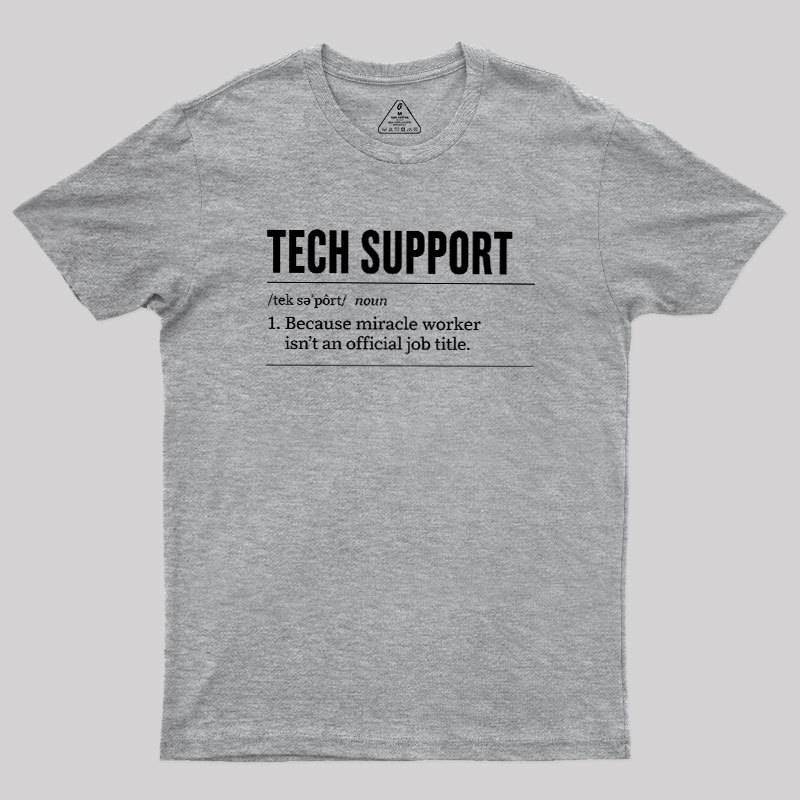 Funny Tech Support Geek T-Shirt