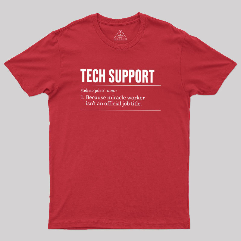 Funny Tech Support Geek T-Shirt