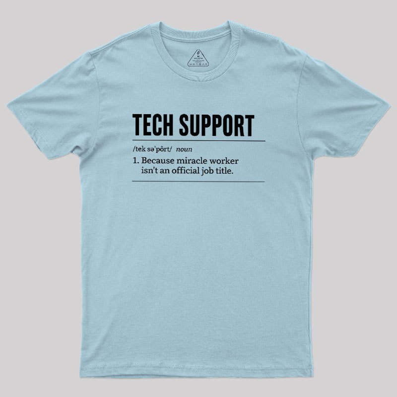 Funny Tech Support Geek T-Shirt