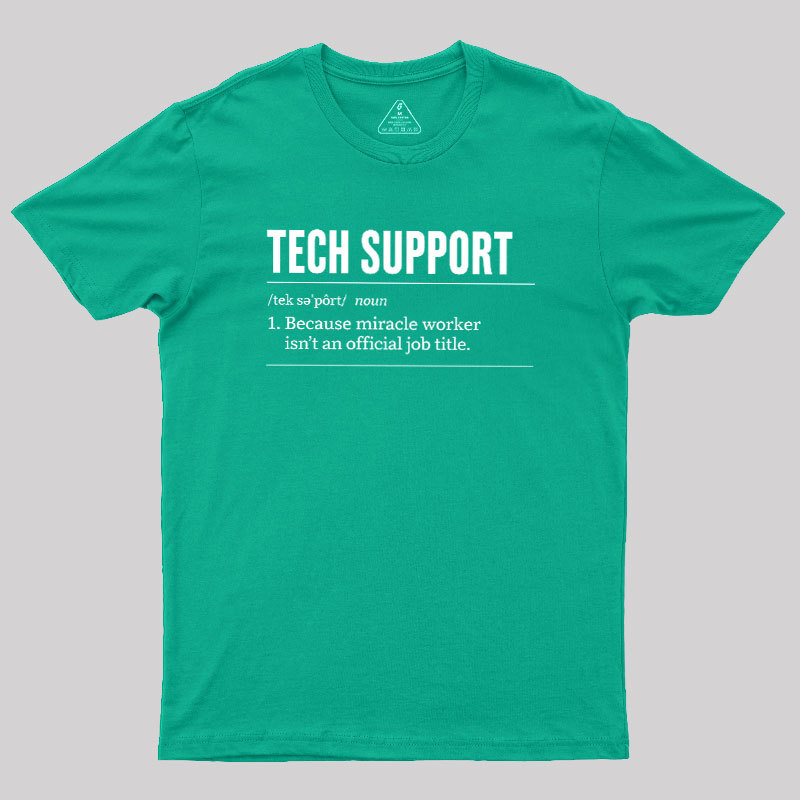 Funny Tech Support Geek T-Shirt