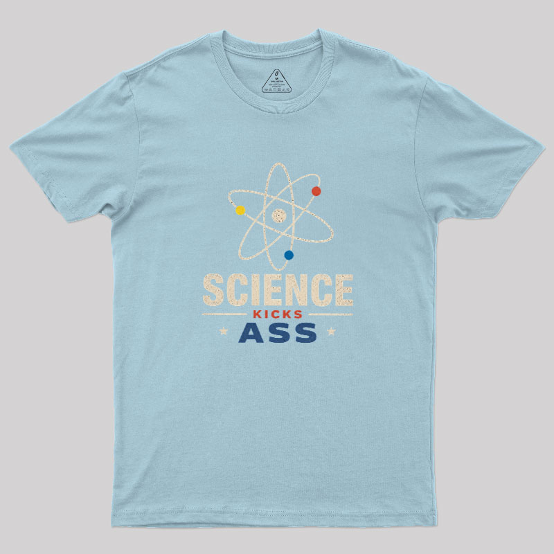 Science Kicks Ass Geek T-Shirt