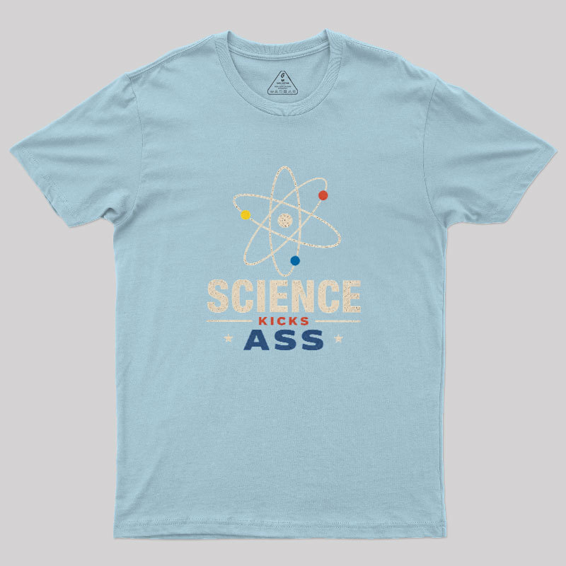 Science Kicks Ass Geek T-Shirt