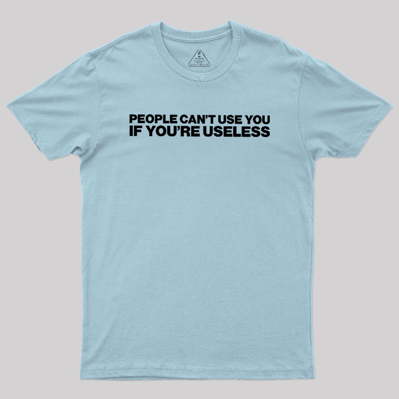 Useless Geek T-Shirt