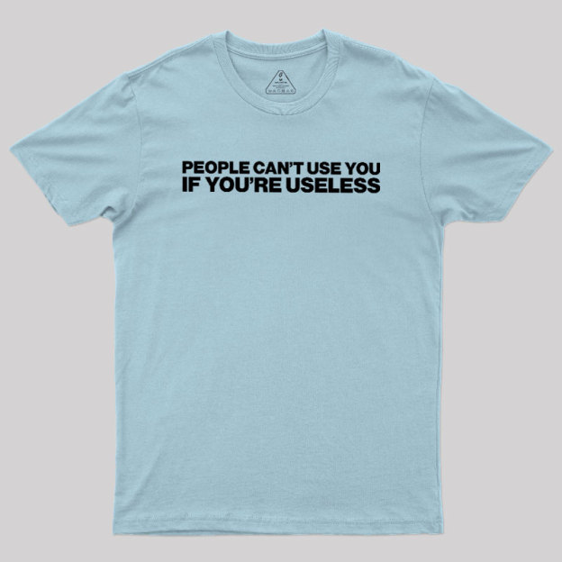 Useless Geek T-Shirt