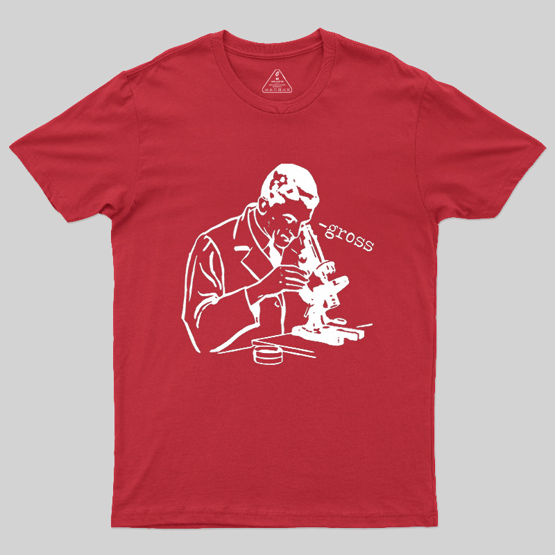 Microscope Lab Gross Humor Geek T-Shirt