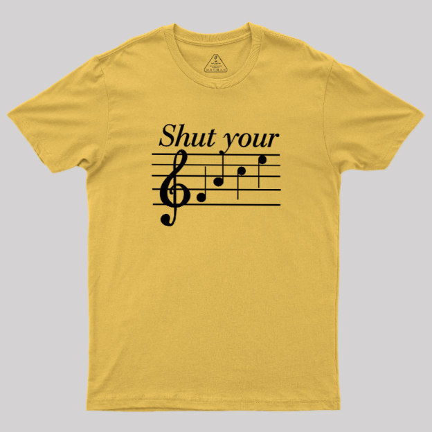 Shut Your FACE Music Joke Geek T-Shirt