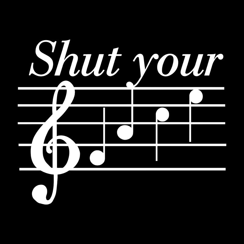 Shut Your FACE Music Joke Geek T-Shirt