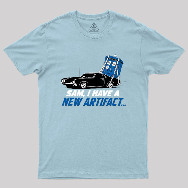 I Have A New Artifact Geek T-Shirt