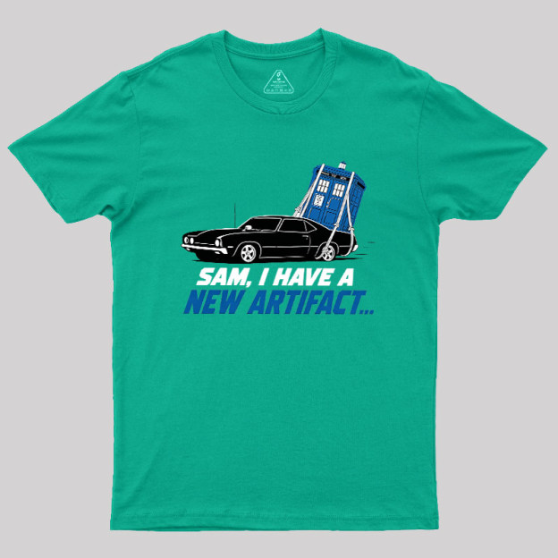 I Have A New Artifact Geek T-Shirt