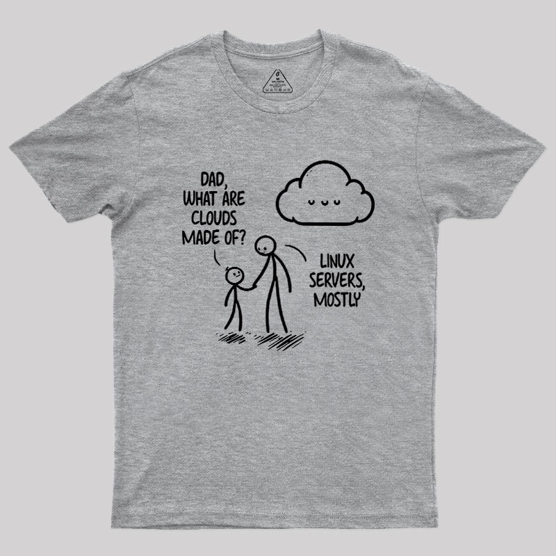 What Are Clouds Made Of Geek T-Shirt