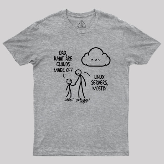 What Are Clouds Made Of Geek T-Shirt
