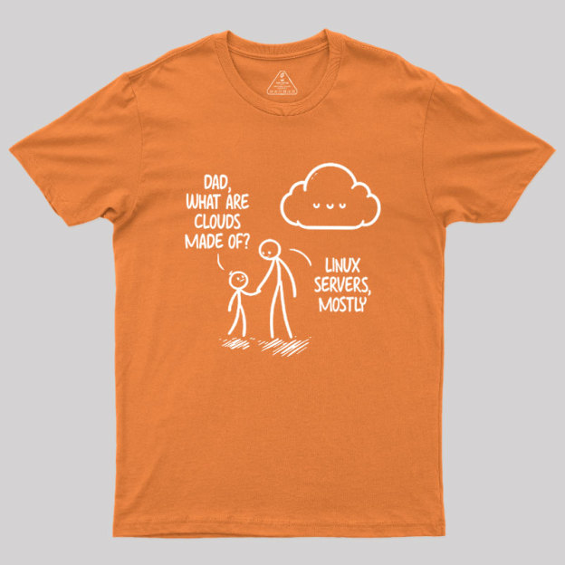 What Are Clouds Made Of Geek T-Shirt