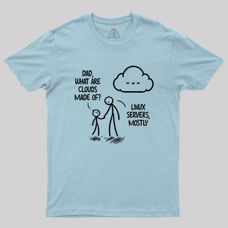 What Are Clouds Made Of Geek T-Shirt