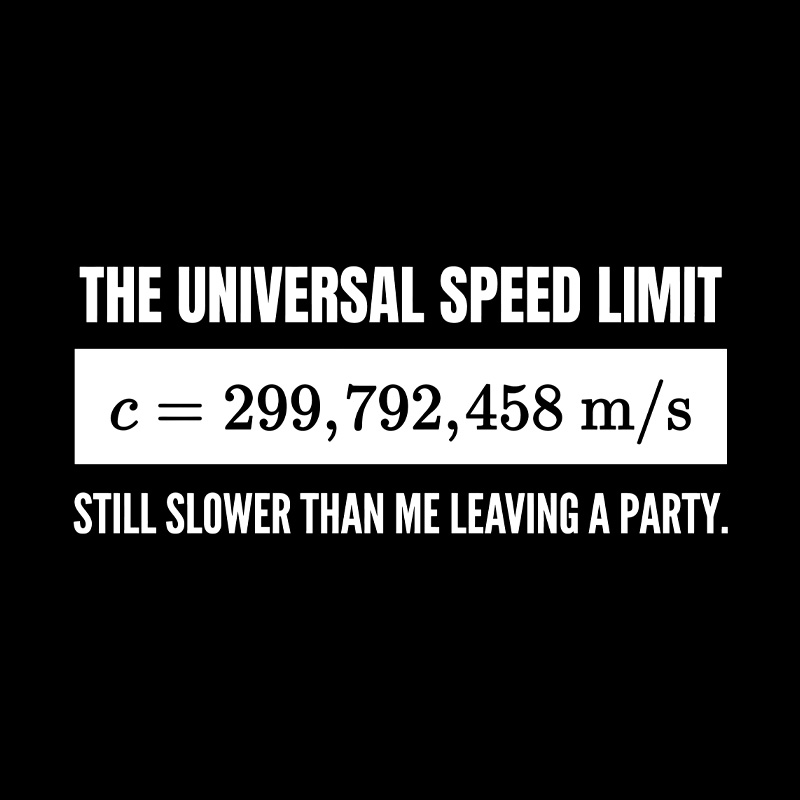 Faster Than the Speed of Light Introvert Geek T-Shirt