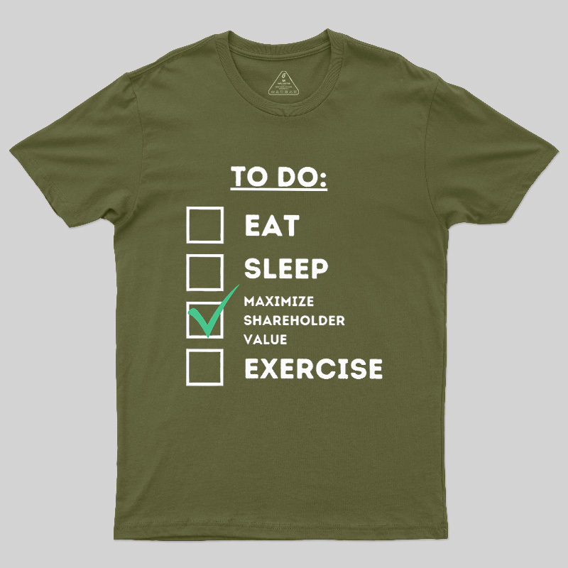 Maximize Shareholder Value Geek T-Shirt