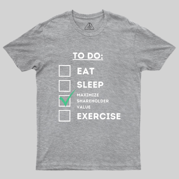 Maximize Shareholder Value Geek T-Shirt