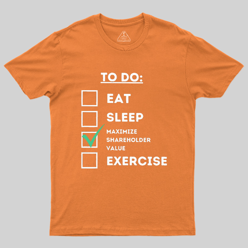 Maximize Shareholder Value Geek T-Shirt