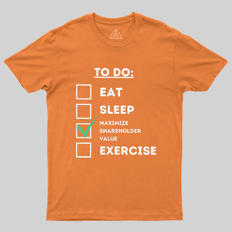 Maximize Shareholder Value Geek T-Shirt