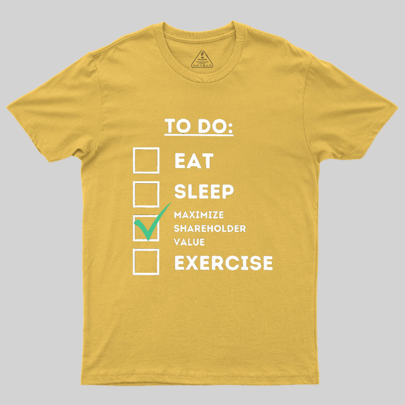 Maximize Shareholder Value Geek T-Shirt