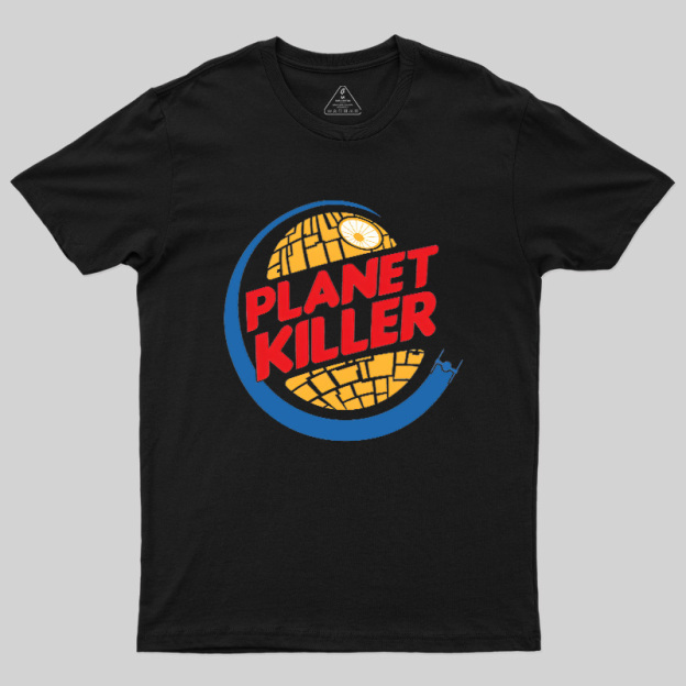 Planet Killer Geek T-Shirt