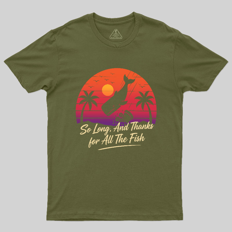 So Long And Thanks For All The Fish Geek T-Shirt