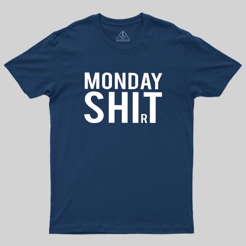 Monday Shirt Geek T-Shirt