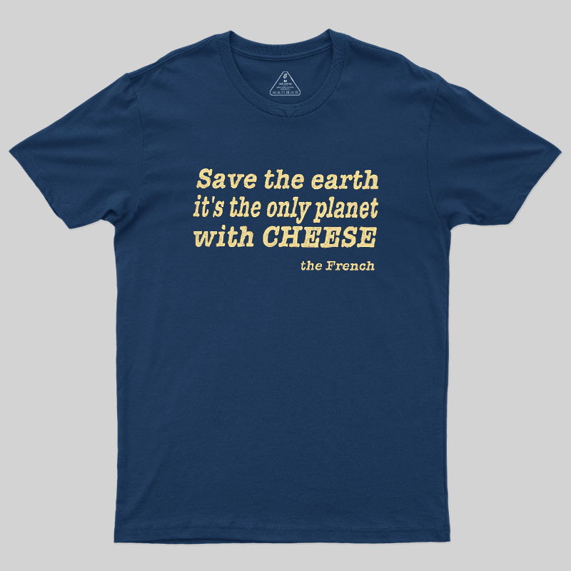 Save The Cheese Geek T-Shirt